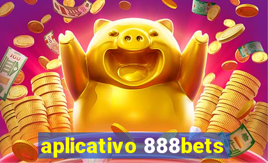 aplicativo 888bets